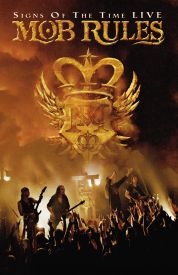 Mob Rules - Sign of the Time Live